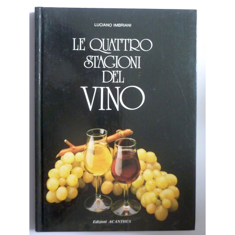 LE QUATTRO STAGIONI DEL VINO