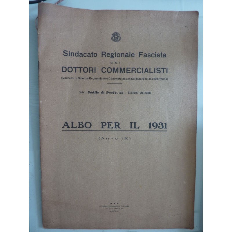 Sindacato Regionale Fascista dei DOTTORI COMMERCIALISTI ALBO PER IL 1931 ( Anno IX )