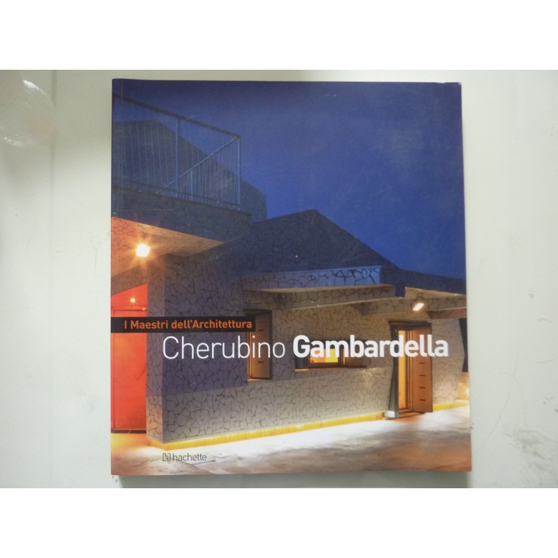 I Maestri dell'Architettura  CHERUBINO GAMBARDELLA