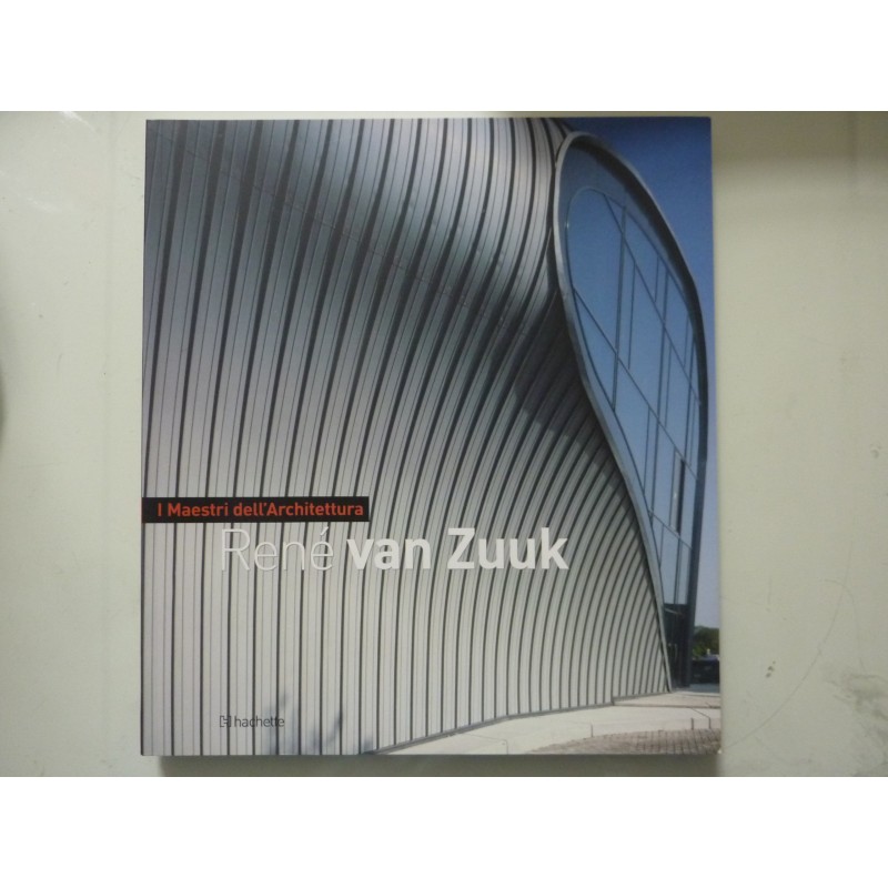 I Maestri dell'Architettura RENE' VAN ZUUK