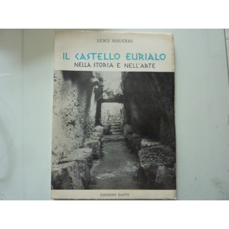 IL CASTELLO DI EURIALO NELLA STORIA E NELL'ARTE