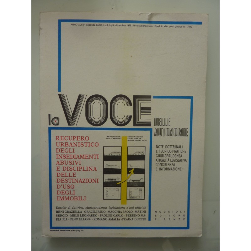 LA VOCE DELLE AUTONOMIE - RECUPERO URBANISTICO DEGLI INSEDIAMENTI ABUSIVI E DISCIPLINA DELL'USO DEGLI IMMOBILI