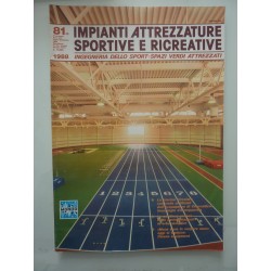 IMPIANTI ATTREZZATURE SPORTIVE RICREATIVE Trimestrale n.° 81 Luglio - Settembre 1988 Anno XXI