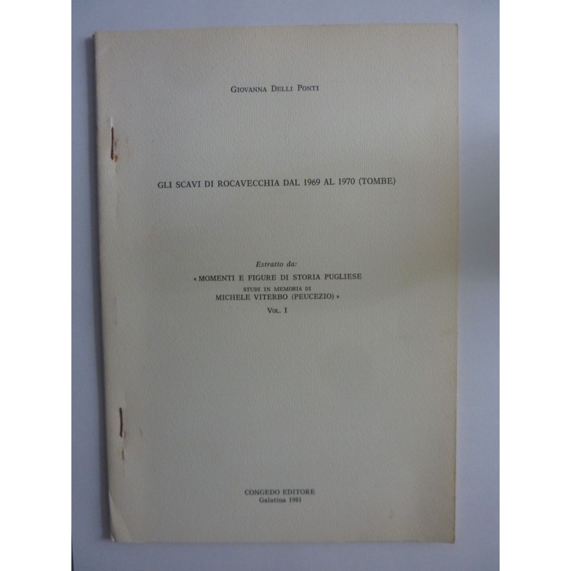 GLI SCAVI DI ROCAVECCHIA DAL 1969 AL 1970 ( TOMBE )