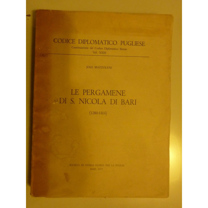 LE PERGAMENE DI S. NICOLA DI BARI ( 1280 - 1414 )