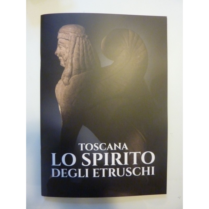 TOSCANA LO SPIRITO DEGLI ETRUSCHI