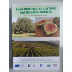 PIANO STRATEGICO PER IL SETTORE DELL'ENO - AGROALIMENTARE Mis. 411 I a del PSL Cilento Regeneratio 2007 - 2013