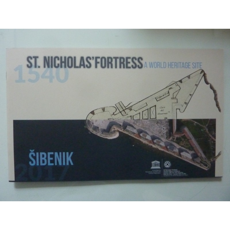 ST. NICHOLA'S FORTRESS SIBENIK  A World Heritage Site