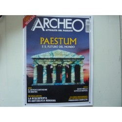 ARCHEO Attualità del Passato PAESTUM E IL FUTURO DEL MONDO