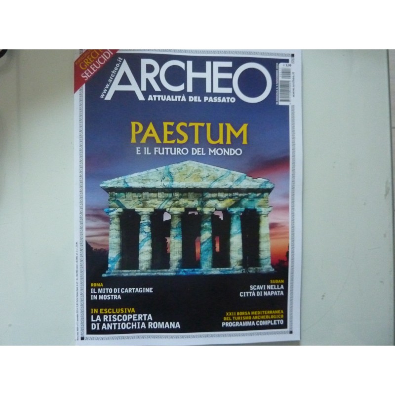 ARCHEO Attualità del Passato PAESTUM E IL FUTURO DEL MONDO