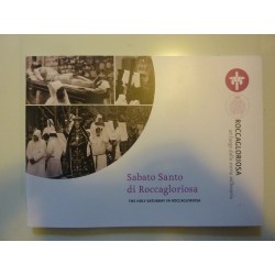 SABATO SANTO DI ROCCAGLORIOSA -THE HOLY SATURDAY IN ROCCAGLORIOSA