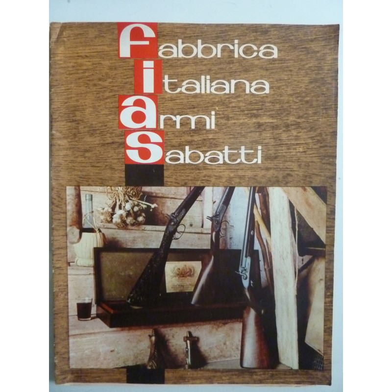 F.I.A.S. FABBRICA ITALIANA ARMI SABATTI Catalogo 1965