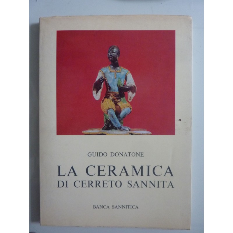LA CERAMICA DI CERRETO SANNITA
