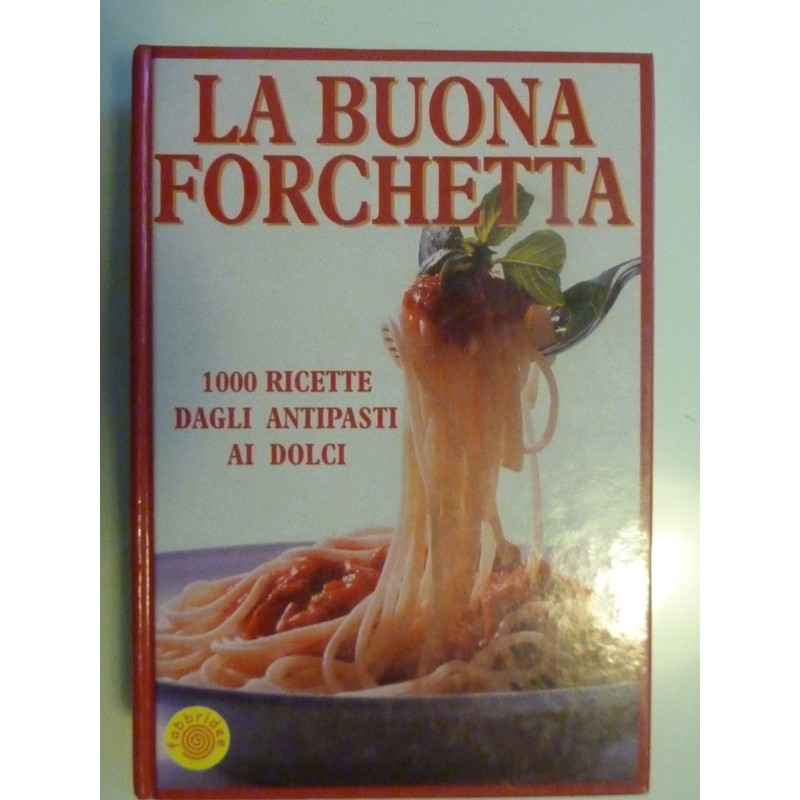 LA BUONA FORCHETTA