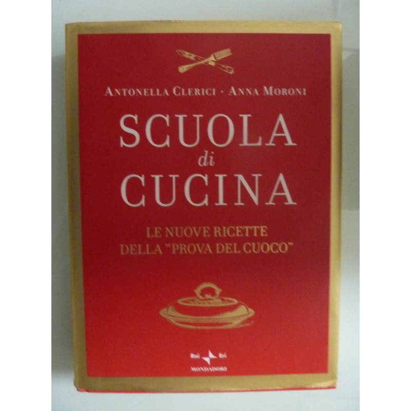 SCUOLA DI CUCINA LE NUOVE RICETTE DE "LA PROVA DEL CUOCO"