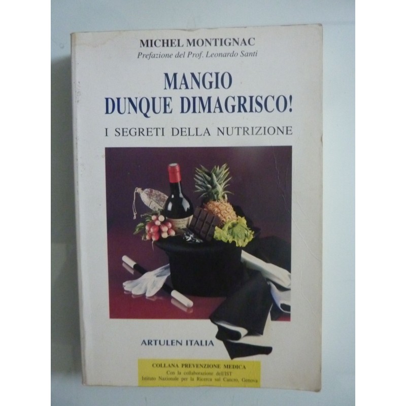 MANGIO QUINDI DIMAGRISCO! I SEGRETI DELLA NUTRIZIONE