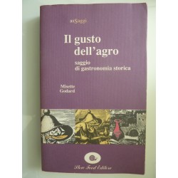 L GUSTO DELL'AGRO Saggio di gastronomia storica