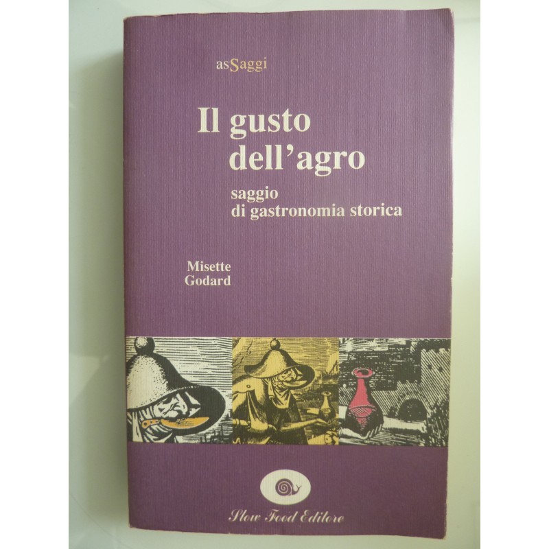 L GUSTO DELL'AGRO Saggio di gastronomia storica