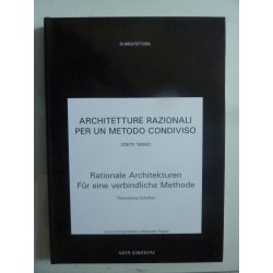 ARCHITETTURE RAZIONALI PER UN METODO CONDIVISO, SCRITTI TEORIC