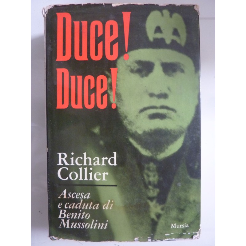 DUCE! DUCE! ASCESA E CADUTA DI BENITO MUSSOLINI