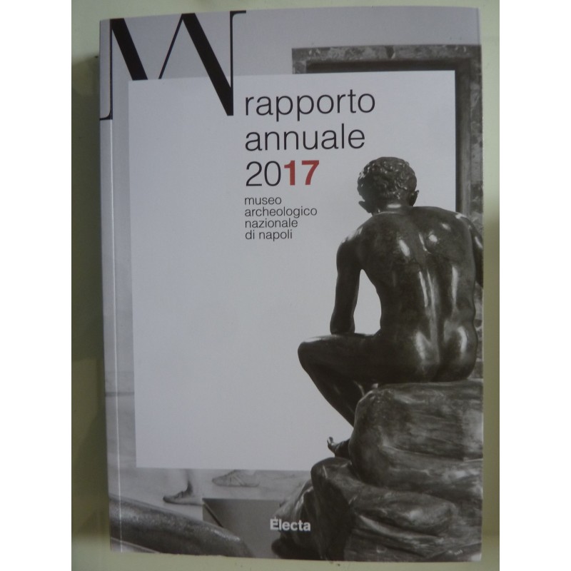 MANN Museo Archeologico Nazionale di Napoli RAPPORTO ANNUALE 2017