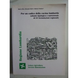 PER UN CODICE DELLA CUCINA LOMBARDA ( Atalnte Tipologico e Nutrizionale di 85 Formulazioni Regionali