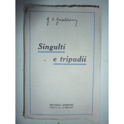 SINGULTI E TRIPUDI