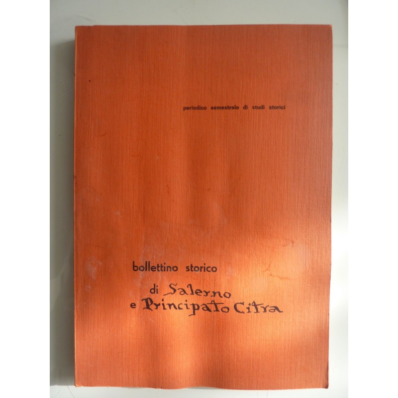 BOLLETTINO STORICO DI SALERNO E DEL PRINCIPATO CITRA Periodico semestrale di Studi Storici, Numero 1 - 1983