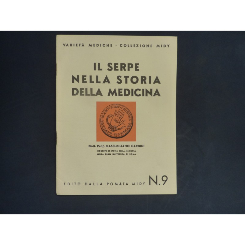 Varietà Mediche Collezione MIDY - IL SERPE NELLA STORIA DELLA MEDICINA