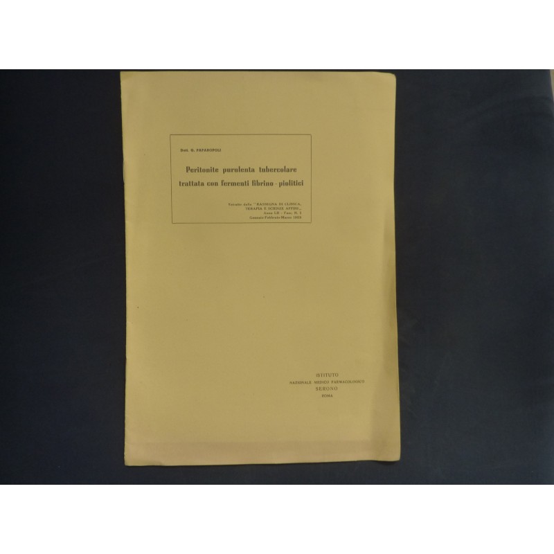 PERITONITE PURULENTA TUBERCOLARE TRATTATA CON FERMENTI FIBRINO - PIOLITICI