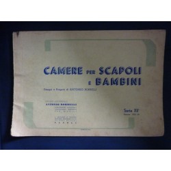 CAMERE PER SCAPOLI E BAMBINI Disegni e Progetti di ANTONIO BORRELLI Serie XIII° Edizione 1953 - 54
