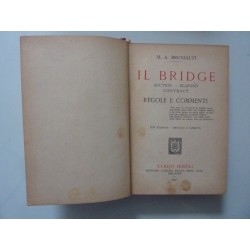 IL BRIDGE AUCTION - PLAFOND CONTRACT REGOLE E COMMENTI Terza Edizione Ampliata e Corretta