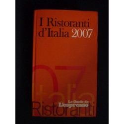Le Guide de L'Espresso RISTORANTI D' ITALIA 2007