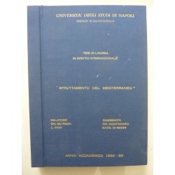 Università degli Studi di Napoli, Facoltà di Giurisprudenza - Tesi di Laurea in Diritto Internazionale "SFRUTTAMENTO DEL MEDITER
