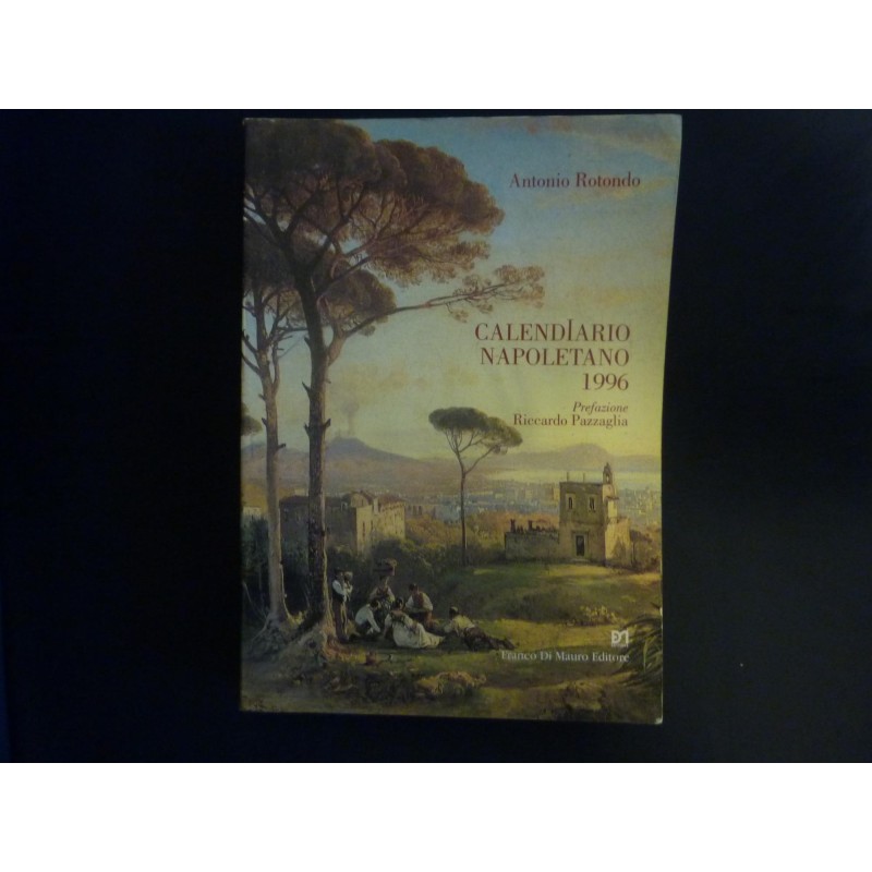 CALENDARIO NAPOLETANO 1996 Prefazione di Riccardo Pazzaglia