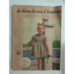 LA DONNA, LA CASA, IL BAMBINO Anno XX Numero 5 MAGGIO 1949