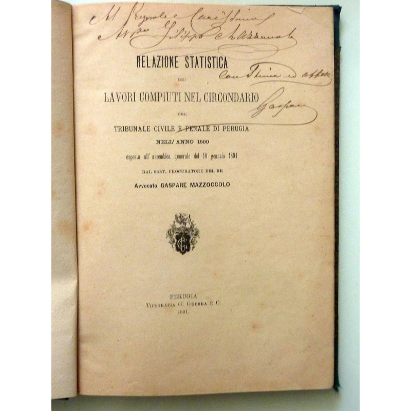 RELAZIONE STATISTICA DEI LAVORI COMPIUTI NEL CIRCONDARIO DEL TRIBUNALE CIVILE E PENALE DI PERUGIA, BOLOGNA, RAVENNA