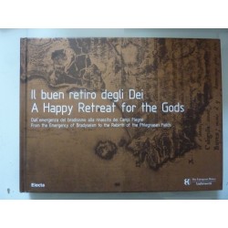 IL BUEN RETIRO DEGLI DEI - A HAPPY REATREAT FOR THE GOODS