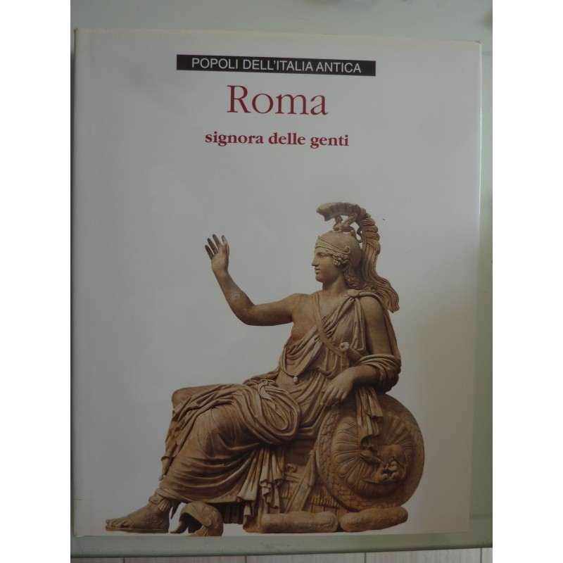 ROMA SIGNORA DELLE GENTI