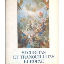 Archivio di Stato di Torino - SECURITAS ET TRANQUILLITAS EUROPAE