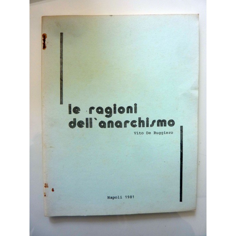 LE RAGIONI DELL'ANARCHISMO