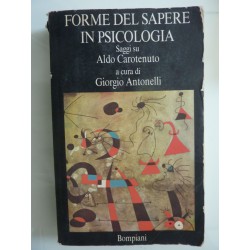 FORME DEL SAPERE IN PSICOLOGIA Saggi su Aldo Carotenuto