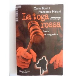 LA TOGA ROSSA Storia di un giudice