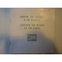 AMOR DI ROMA  E DI PARIGI - AMOUR DE ROME ET DE PARIS