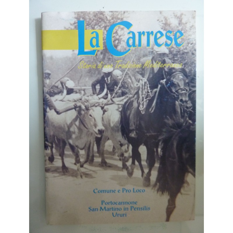 LA CARRESE Storia di una Tradizione Mediterranea