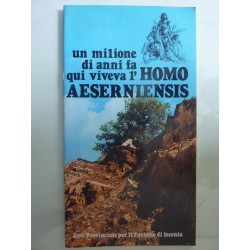 Un milione di anni fa  qui viveva l'HOMO AESERNIENSIS