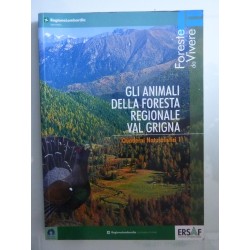 GLI ANIMALI DELLA FORESTA REGIONALE VAL GRIGNA