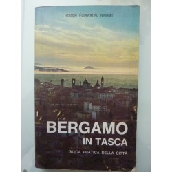 BERGAMO IN TASCA Guida Pratica della Città