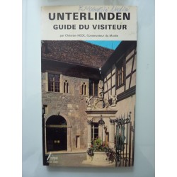 UNTERLINDEN GUIDE DU VISITEUR