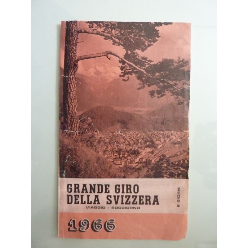 GRANDE GIRO DELLA SVIZZERA VIAGGIO - SOGGIORNO 1966 AVIATOUR